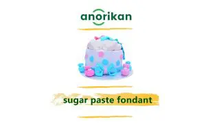 sugar paste fondant for pastry decoration