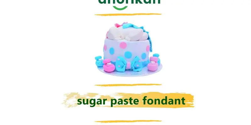 sugar paste fondant for pastry decoration